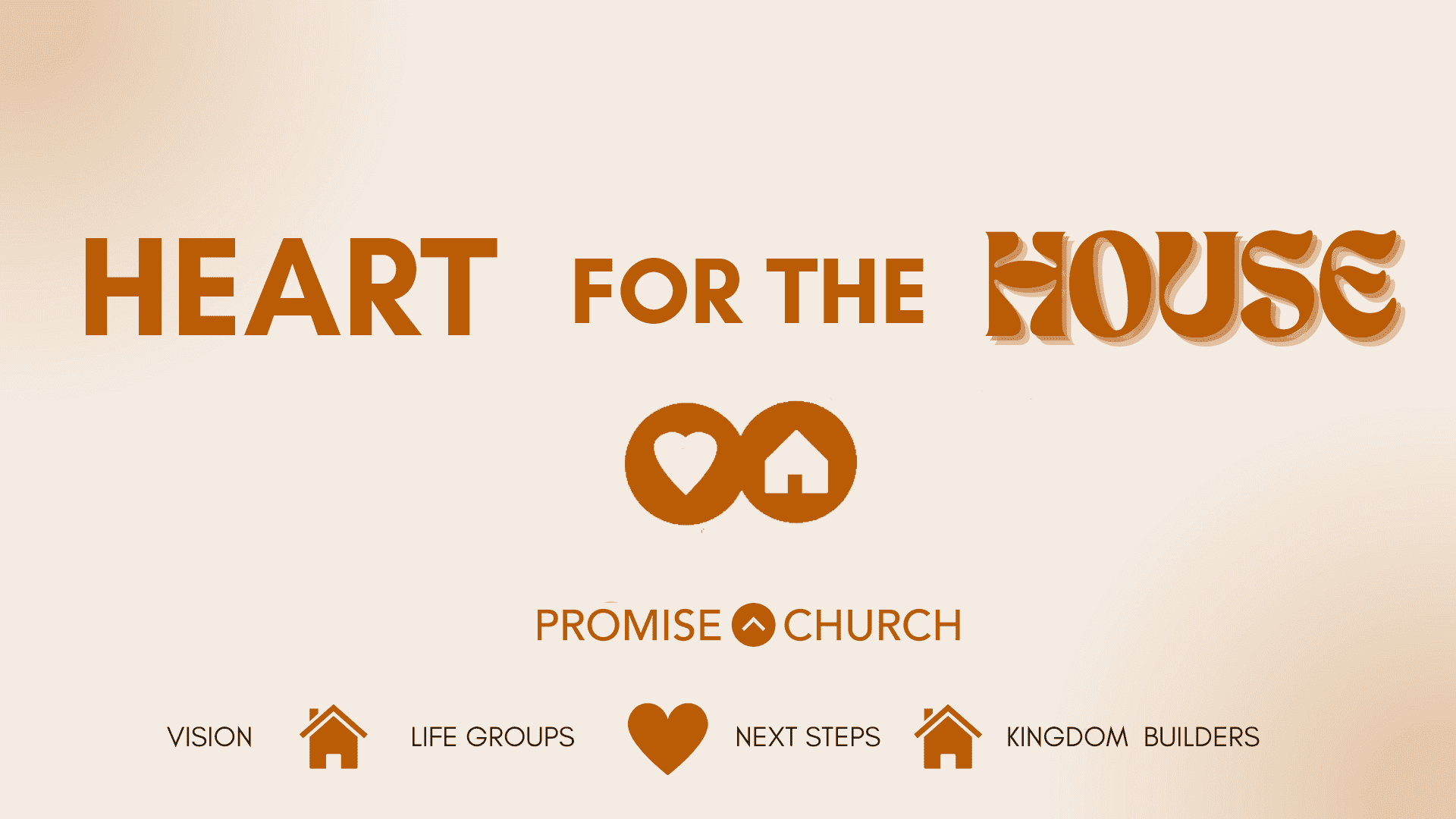 HEART FOR THE HOUSE - WEEK 3 - Promise Church in Longwood Florida